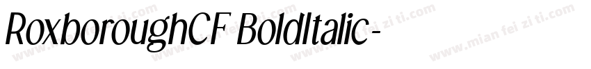 RoxboroughCF BoldItalic字体转换